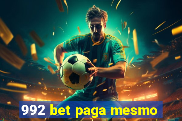 992 bet paga mesmo